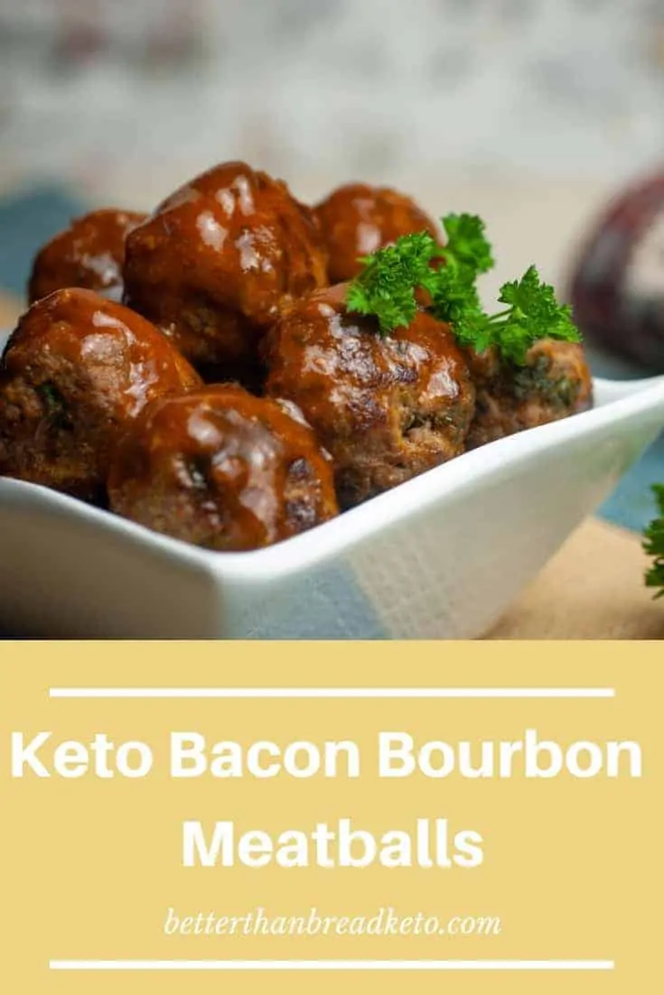 Keto Bacon Bourbon Meatballs