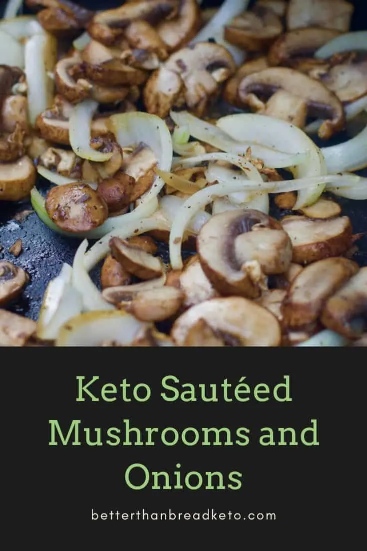 Keto Sauteed Mushrooms and Onions